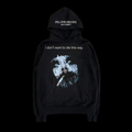 I DON’T WANT TO DIE THIS WAY HOODIE