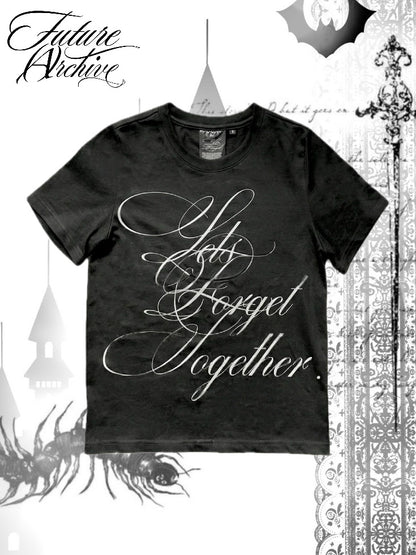 LET'S FORGET TEE